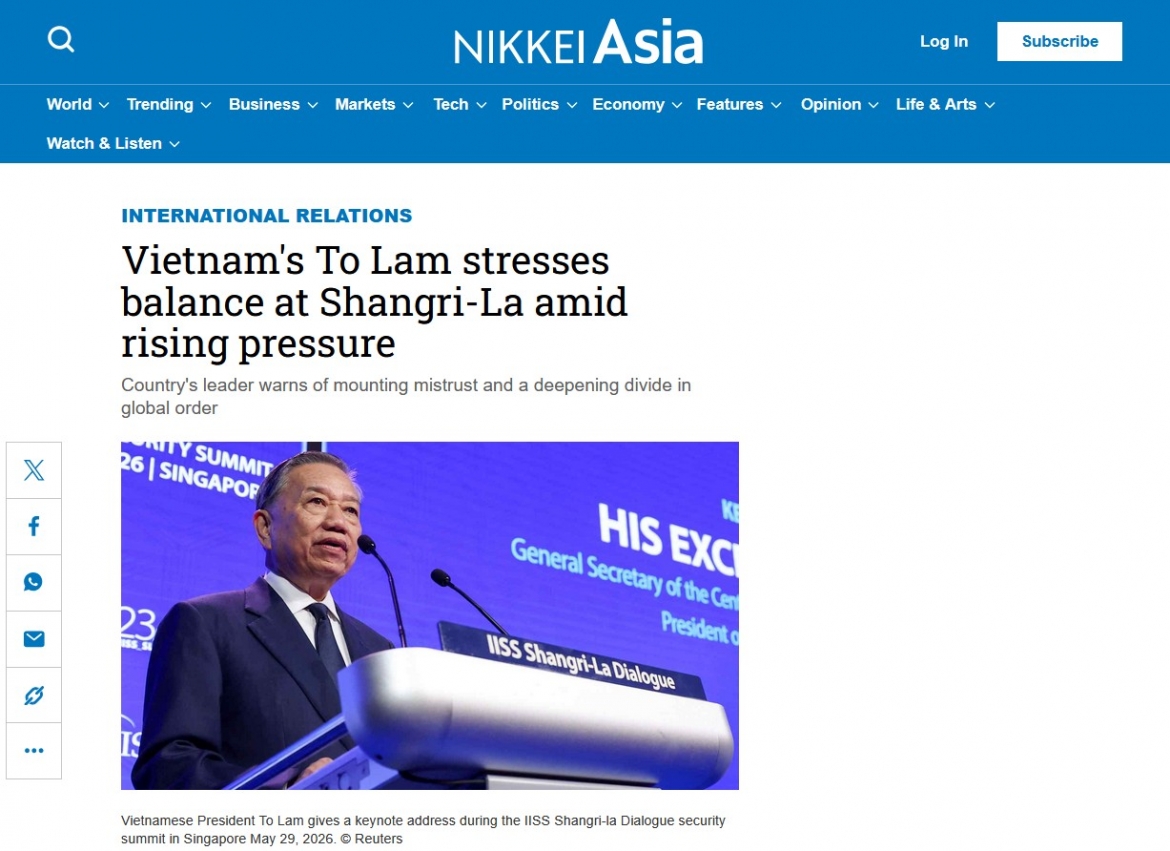 Hãng tin Nikkei có bài tường thuật chi tiết phát biểu của Tổng Bí thư, Chủ tịch nước Tô Lâm tại Đối thoại Shangri-La 2026