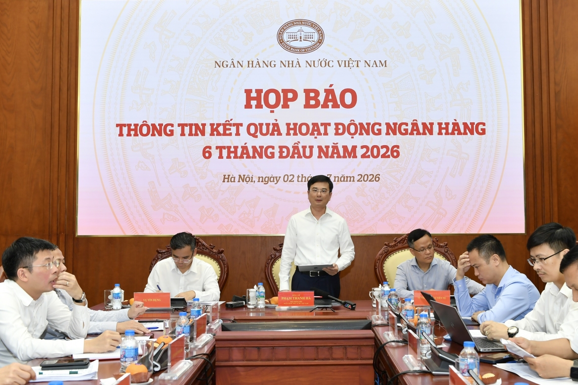 Phó Thống đốc NHNN Phạm Thanh Hà chủ trì Họp báo thông tin kết quả hoạt động ngân hàng 6 tháng đầu năm 2026