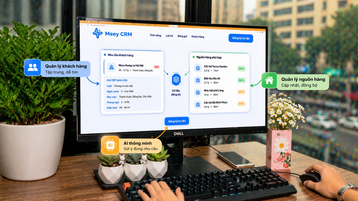 Meey CRM quản lý nguồn hàng và khách hàng trên cùng một hệ thống