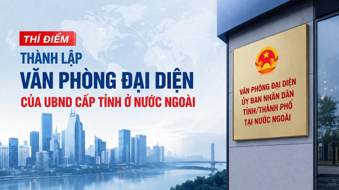 Thí điểm thành lập văn phòng đại diện của UBND cấp tỉnh ở nước ngoài. Ảnh minh họa AI