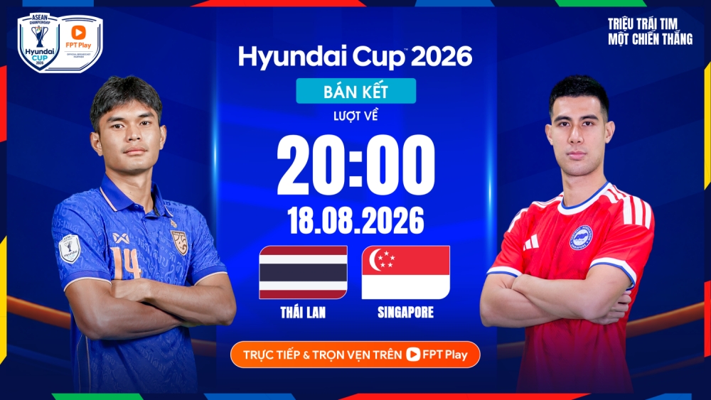 Trận đấu giữa Thái Lan vs Singapore diễn ra vào lúc 20h ngày 18/8.